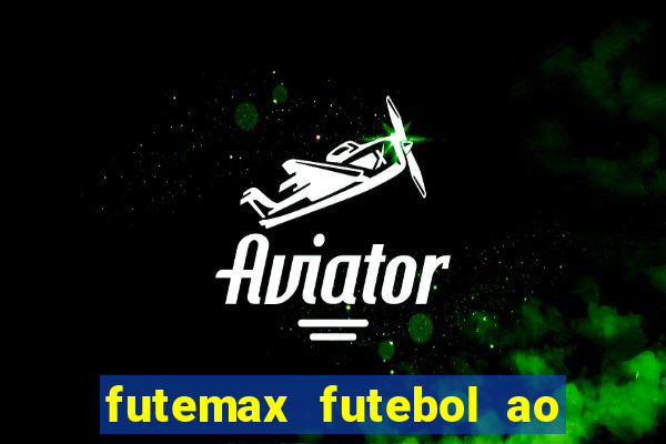 futemax futebol ao vivo brasil